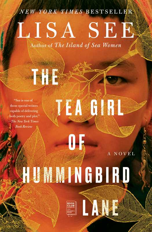The Tea Girl of Hummingbird Lane: A Novel by Lisa See