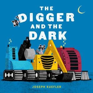 The Digger and the Dark by Joseph Kuefler