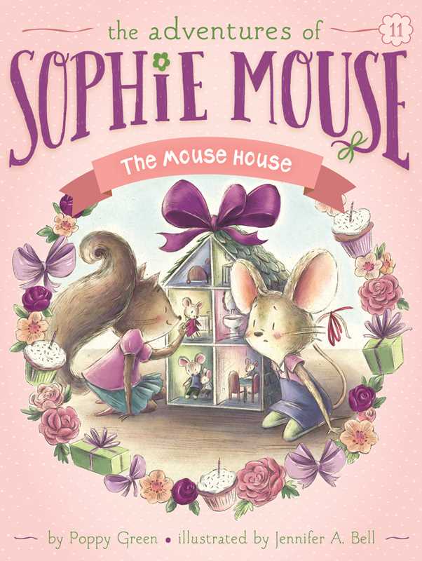 The Adventures of Sophie Mouse: Mouse House Book 11 by Poppy Green