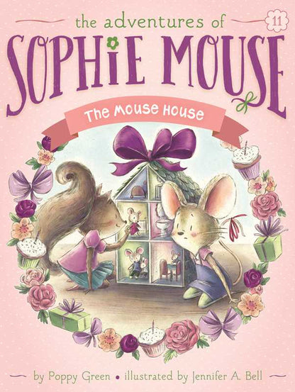 The Adventures of Sophie Mouse: Mouse House Book 11 by Poppy Green