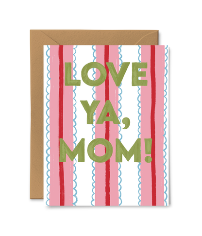 Love Ya Mom Card