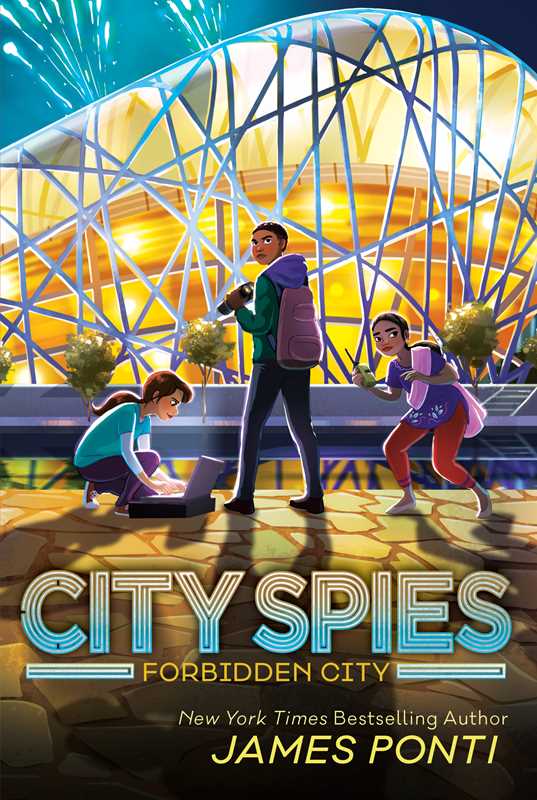 City Spies: Forbidden City, Book 3 by James Ponti