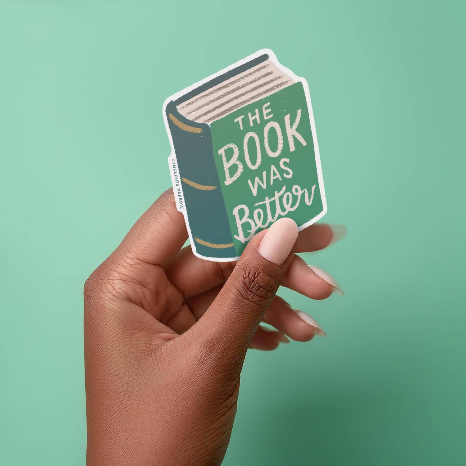 The Book was Better Sticker