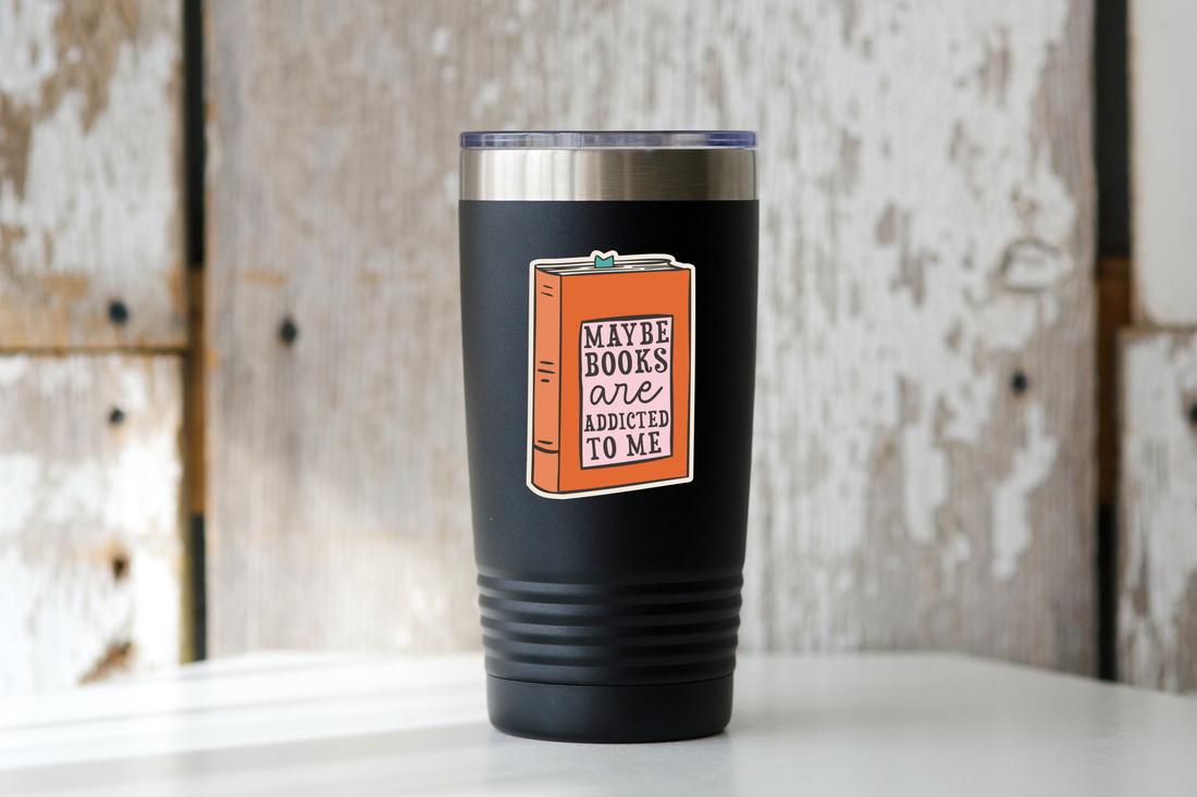 Maybe Books are Addicted to Me Sticker