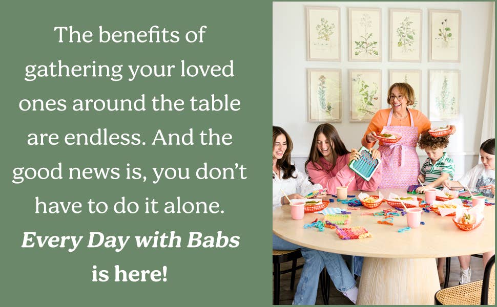 Every Day with Babs: 101 Family-Friendly Dinners for Every Day of the Week: A Cookbook by Barbara Costello