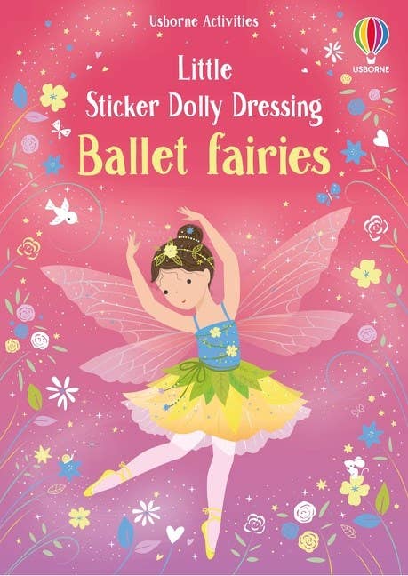 Usborne: Little Sticker Dolly Dressing Ballet Fairies by Fiona Watts &amp; Lizzie Mackay