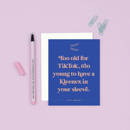 Too Old for TikTok Birthday Card