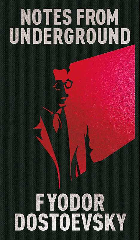 Notes from Underground by Fyodor Dostoevsky