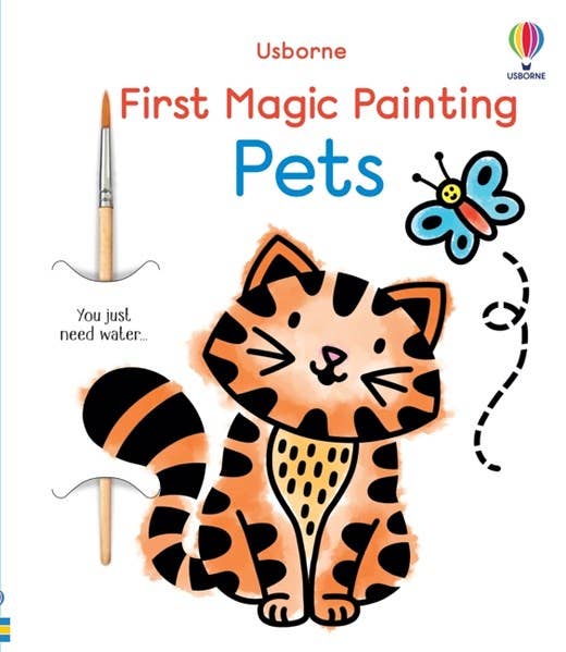 Usborne: First Magic Painting Pets by Abigail Wheatley