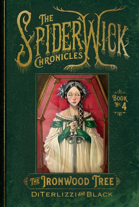 The Spiderwick Chronicles: Ironwood Tree Book 4 by Tony DiTerlizzi