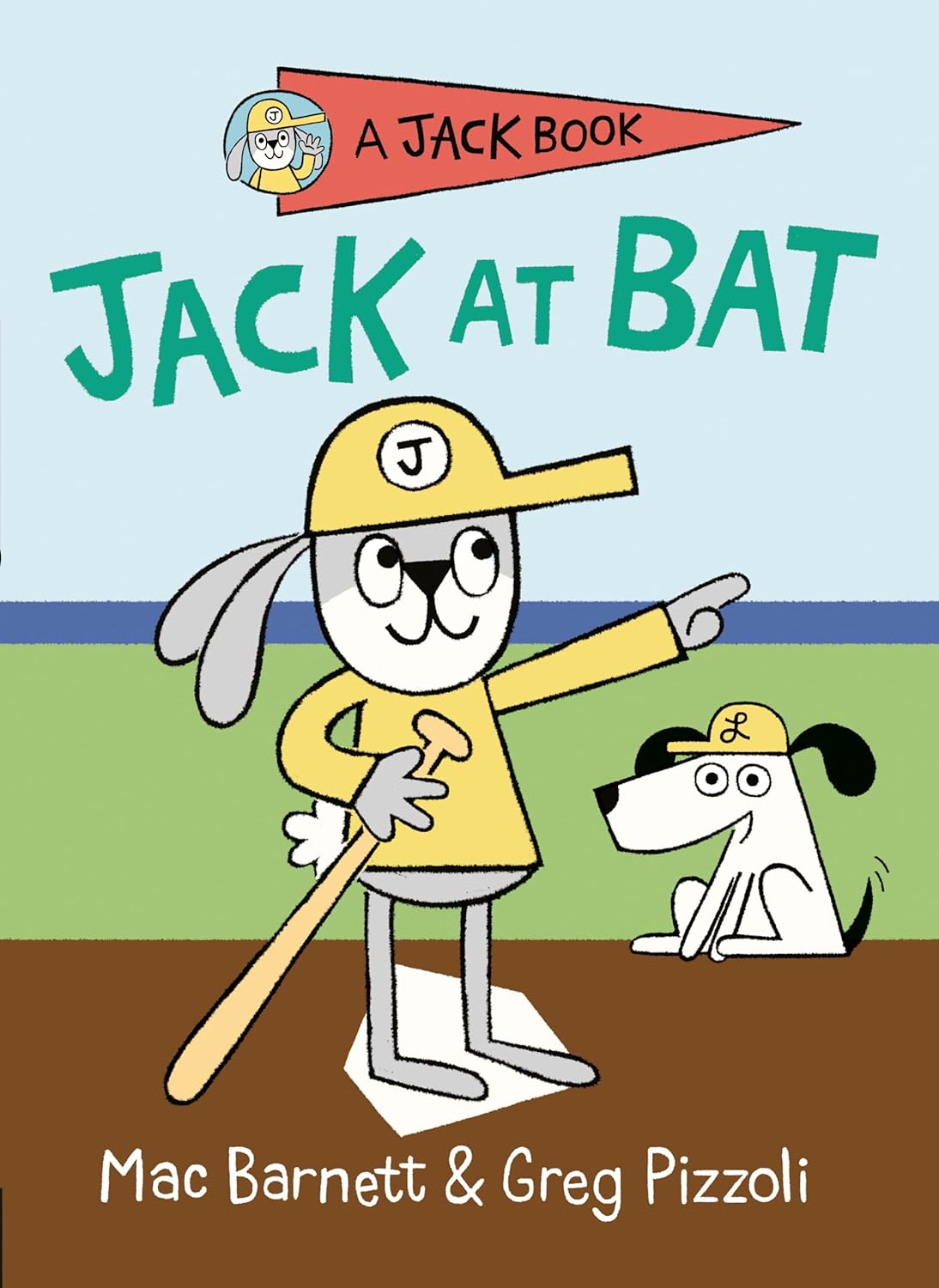 Jack at Bat by Mac Barnett &amp; Greg Pizzoli