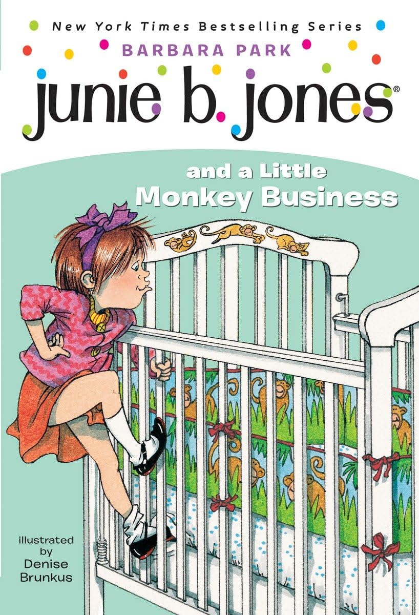 Junie B. Jones and a Little Monkey Business, Book 2 by Barbara Park