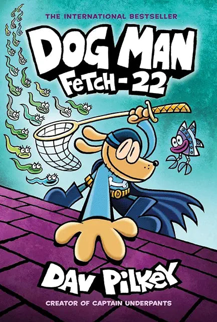 Dog Man: Fetch 22