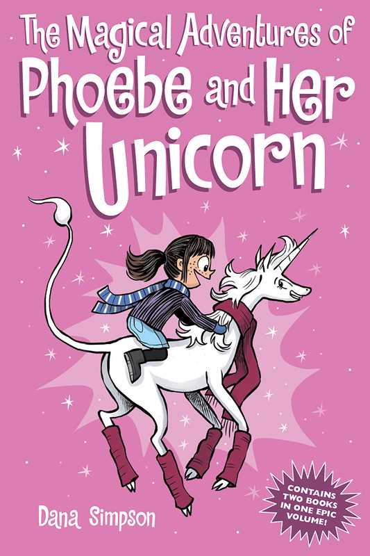 Magical Adventures of Phoebe and Her Unicorn by Dana Simpson