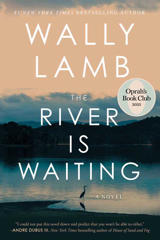 River Is Waiting: A Novel by Wally Lamb