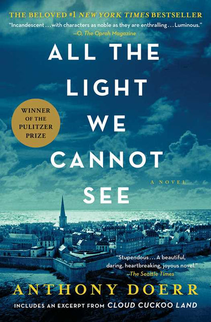 All the Light We Cannot See: A Novel by Anthony   Doerr