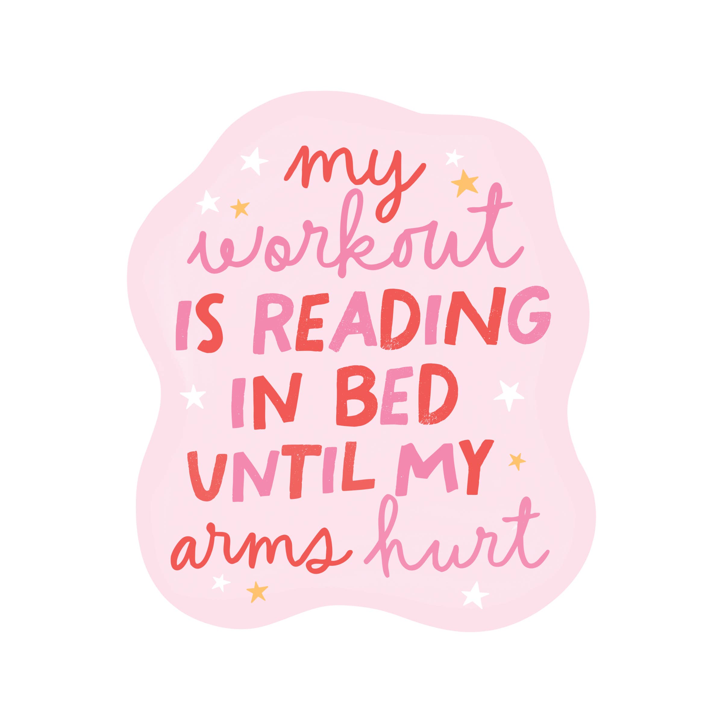 My Workout is Reading in Bed Sticker
