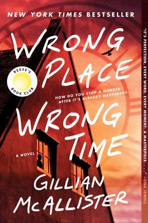 Wrong Place Wrong Time: A Novel by Gillian McAllister