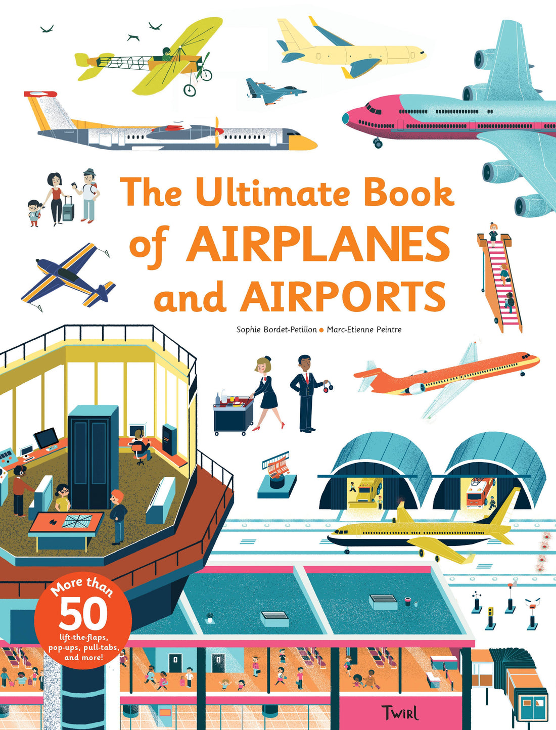 Ultimate Book of Airplanes and Airports by Sophie Bordet-Petillon