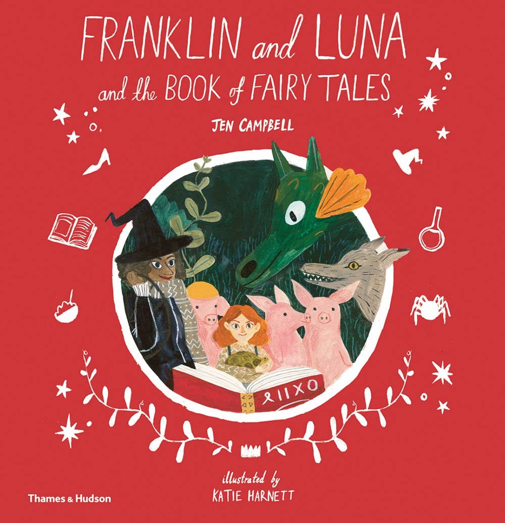 Franklin and Luna and the Book of Fairy Tales by Jen Campbell