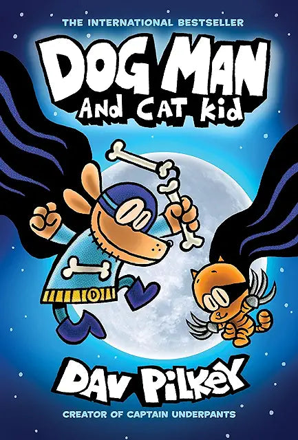 Dog Man &amp; Cat Kid: A Graphic Novel