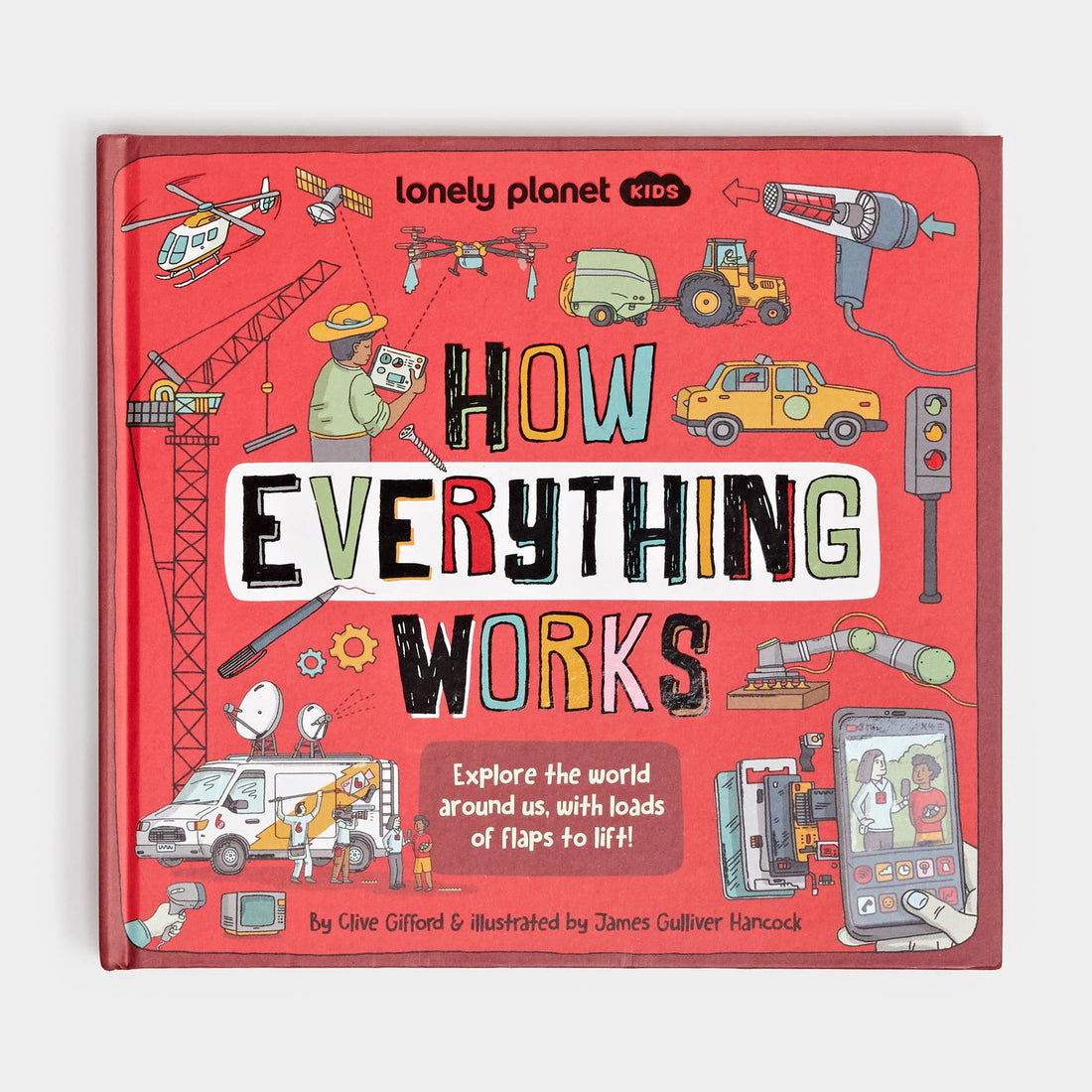 Lonely Planet Kids How Everything Works by Clive Gifford