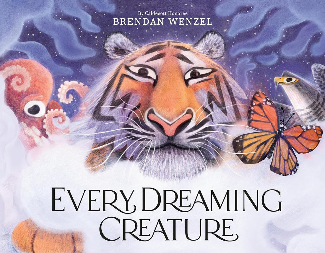 Every Dreaming Creature. by Brendan Wenzel