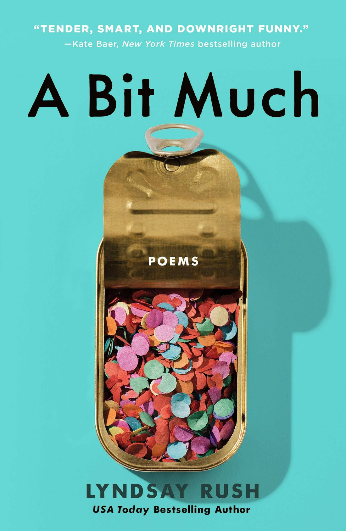 Bit Much: Poems by Lyndsay Rush