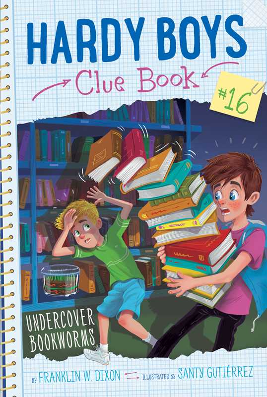 Hardy Boys, Clue Book: Undercover Bookworms, Book 16 by Franklin  W. Dixon