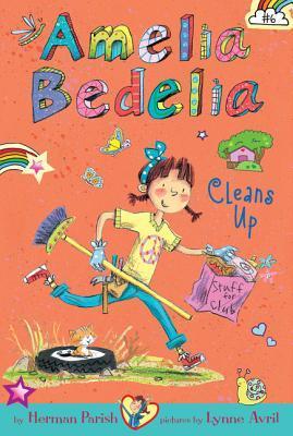 Amelia Bedelia, Cleans Up, Book 6 by Herman Parish