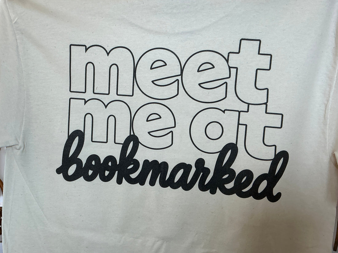 Meet Me At Bookmarked - T-Shirt