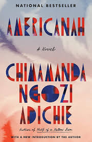 Americanah by Chmamanda Neozi Adichie