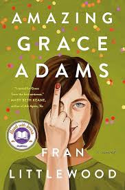 Amazing Grace Adams: A Novel by Fran Littlewood