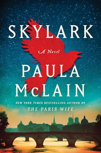 Skylark: A Novel by Paula McLain