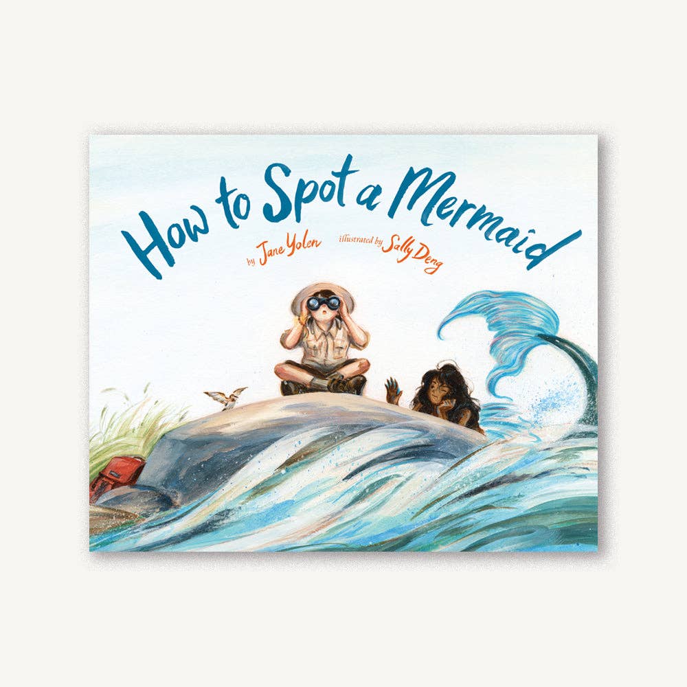 How to Spot a Mermaid by Jane Yolen