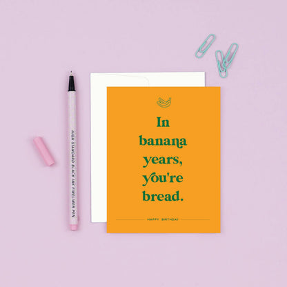 Banana Years Birthday Card