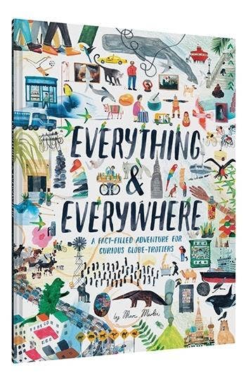 Everything &amp; Everywhere: A Fact-Filled Adventure for Curious Globe-Trotters by Marc Martin