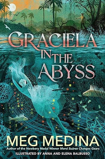 Graciela In The Abyss by Meg Medina