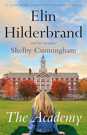 The Academy by Elin Hilderbrand &amp; Shelby Cunningham