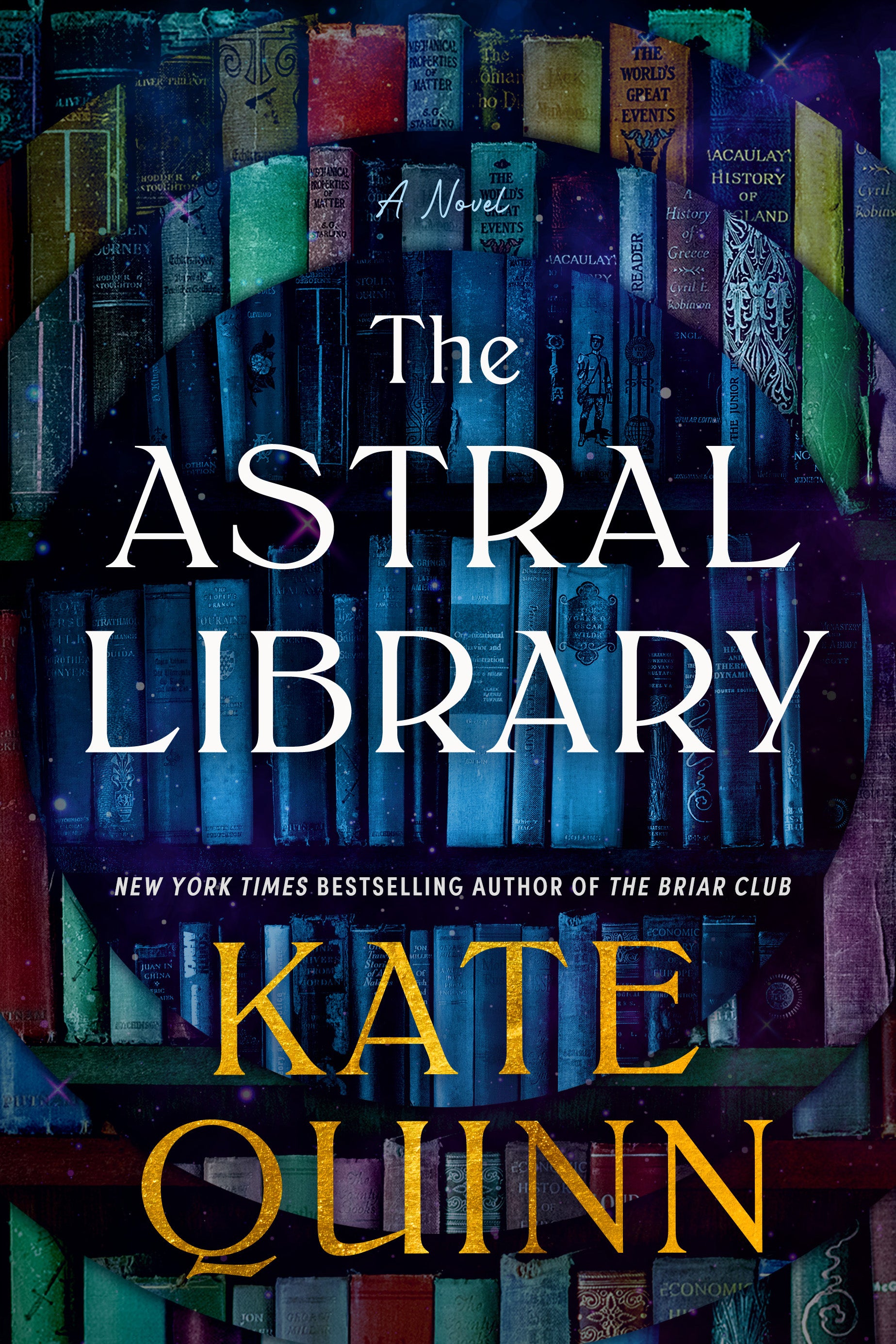 The Astral Library: A Novel by Kate Quinn Deluxe Edition