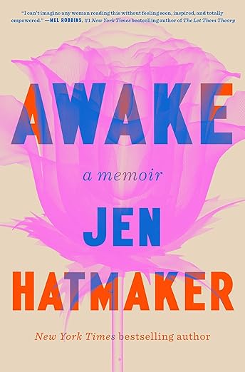 Awake: A Memoir by Jen Hatmaker