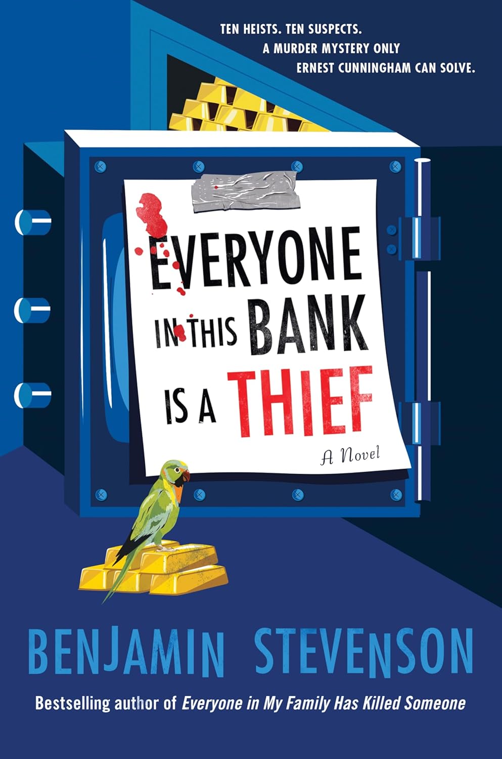 Everyone In This Bank Is A Thief: A Novel by Benjamin Stevenson