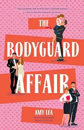 The BodyGuard Affair by Amy Lea