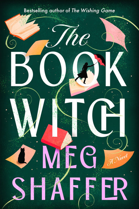 The Book Witch: A Novel by Meg Shaffer