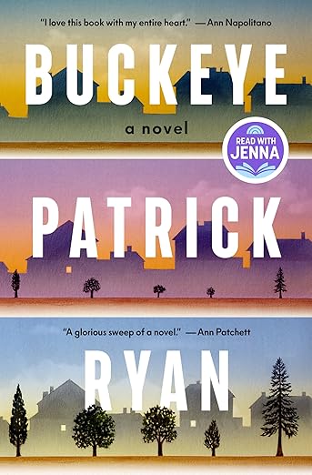 Buckeye: A Novel by Patrick Ryan