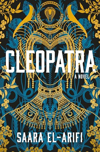 Cleopatra: A Novel by Saara El-Arifi