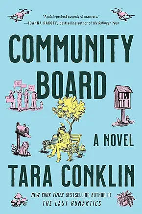 Communty Board: A Novel by Tara Conklin