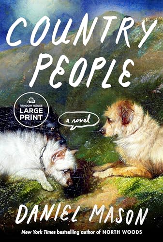 Country People: A Novel by Daniel Mason