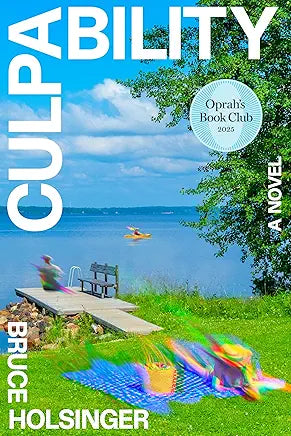 Culpability: A Novel by Bruce Holsinger
