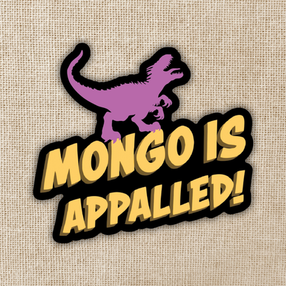 Mongo Is Appalled Sticker: Dungeon Crawler Carl